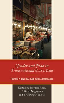 portada Gender and Food in Transnational East Asias: Toward a New Dialogue across Boundaries (in English)