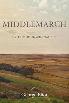 portada Middlemarch: A Study of Provincial Life (Paperback) (en Inglés)