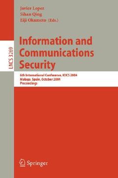 portada information and communications security: 6th international conference, icics 2004, malaga, spain, october 27-29, 2004. proceedings (en Inglés)