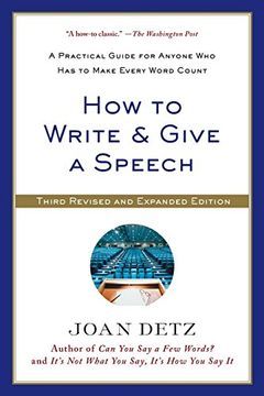 portada How to Write & Give a Speech: A Practical Guide for Anyone who has to Make Every Word Count