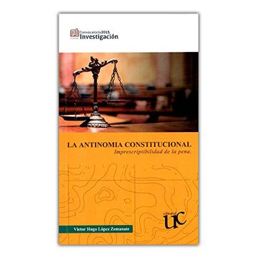portada La Antinomia Constitucional: Imprescriptibilidad de la Pena (in Spanish)