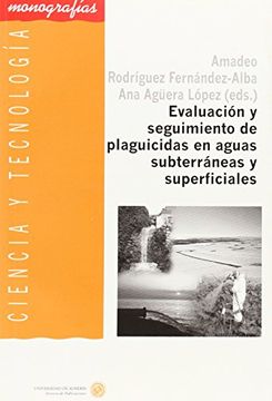 portada Evaluación y seguimiento de pesticidas en aguas subterráneas y superficiales (Ciencia y Tecnología)