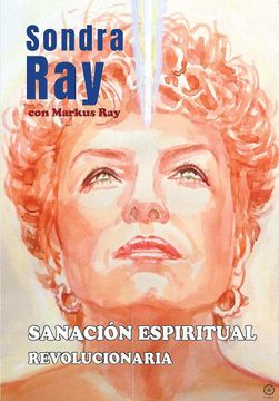 portada Sanación espiritual revolucionaria (in Spanish)