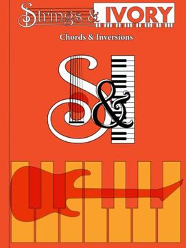 portada Strings & Ivory: Chords & Inversions: Chords and Inversions (en Inglés)