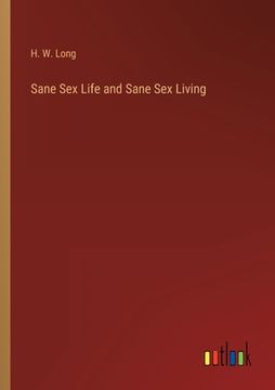 portada Sane Sex Life and Sane Sex Living (en Inglés)