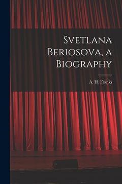 portada Svetlana Beriosova, a Biography (en Inglés)