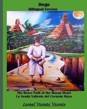 portada The brave path of the Mayan heart: Diego