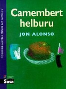 portada Camembert Helburu (Joseba Jaka I. Literatur Bekako Sariduna) (Saiakera) (in Basque)