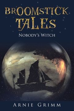 portada Broomstick Tales: Nobody's Witch (en Inglés)