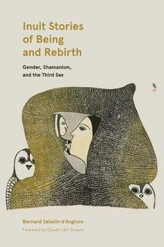 portada Inuit Stories of Being and Rebirth: Gender, Shamanism, and the Third sex (Contemporary Studies on the North) 