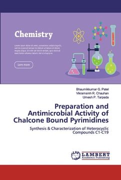 portada Preparation and Antimicrobial Activity of Chalcone Bound Pyrimidines (en Inglés)
