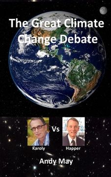 portada The Great Climate Change Debate: Karoly v Happer (en Inglés)