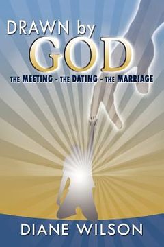 portada drawn by god: the meeting - the dating - the marriage