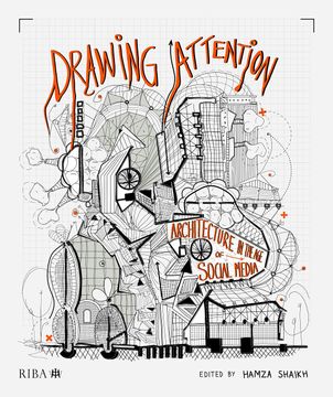 portada Drawing Attention: Architecture in the Age of Social Media (en Inglés)