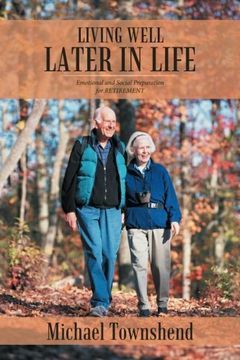 portada LIVING WELL LATER IN LIFE: Emotional and Social Preparation for RETIREMENT