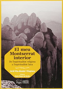 portada El meu Montserrat interior: De l'espiritualitat religiosa a l'espiritualitat laica (Guimet) (en Catalá)