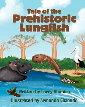 portada tale of the prehistoric lungfish (en Inglés)