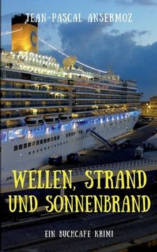 portada Wellen, Strand und Sonnenbrand: Ein Buchcafé Krimi (in German)