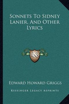 portada sonnets to sidney lanier, and other lyrics (en Inglés)