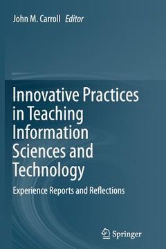 portada Innovative Practices in Teaching Information Sciences and Technology: Experience Reports and Reflections (en Inglés)