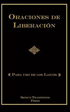 portada Oraciones de Liberación: Para Uso de los Laicos