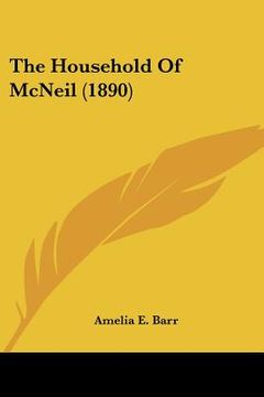portada the household of mcneil (1890) (en Inglés)