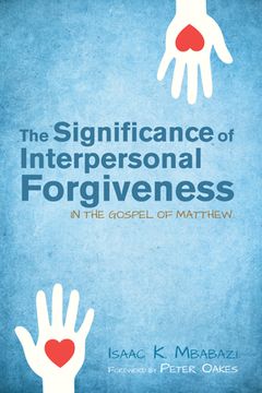 portada The Significance of Interpersonal Forgiveness in the Gospel of Matthew (in English)