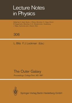 portada The Outer Galaxy: Proceedings of a Symposium Held in Honor of Frank J.Kerr at the University of Maryland, College Park, May 28–29, 1987 (Lecture Notes in Physics)