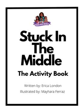 portada Stuck In The Middle (The Activity Book) (en Inglés)
