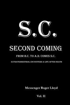 portada S.C. Second Coming: From B.C. To A.D. Comes S.C. Volume II (en Inglés)