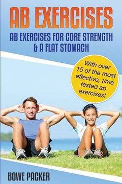 portada AB Exercises (AB Exercises for Core Strength & a Flat Stomach)