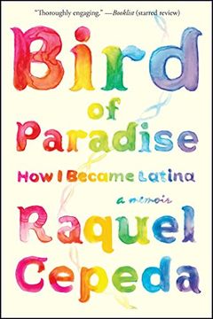 portada Bird of Paradise: How I Became Latina (in English)