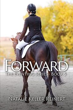portada Forward (The Eventing Series - Book 5) (en Inglés)