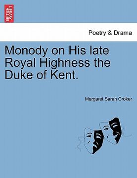 portada monody on his late royal highness the duke of kent. (en Inglés)