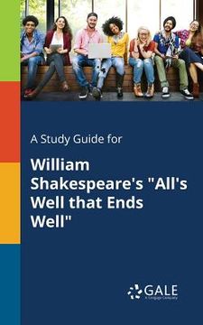 portada A Study Guide for William Shakespeare's "All's Well That Ends Well" (in English)