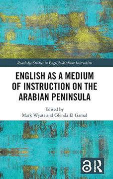 portada English as a Medium of Instruction on the Arabian Peninsula (Routledge Studies in English-Medium Instruction) (in English)
