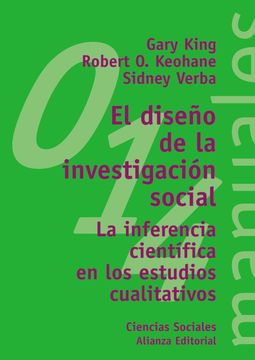 portada El Diseño de la Investigación Social: La Inferencia Científica en los Estudios Cualitativos (el Libro Universitario - Manuales) (in Spanish)
