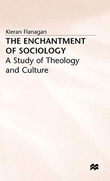 portada The Enchantment of Sociology: A Study of Theology and Culture (en Inglés)