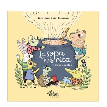 portada La Sopa más Rica y Otros Cuentos (in Spanish)