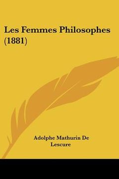 portada Les Femmes Philosophes (1881) (en Francés)
