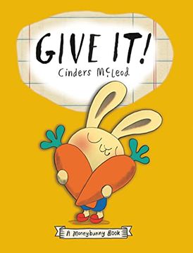 portada Give it! (a Moneybunny Book) (in English)