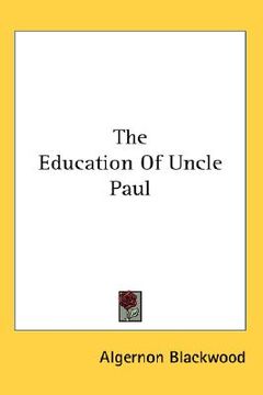 portada the education of uncle paul (in English)