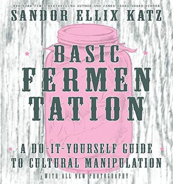 portada Basic Fermentation: A Do-It-Yourself Guide to Cultural Manipulation (DIY) (in English)