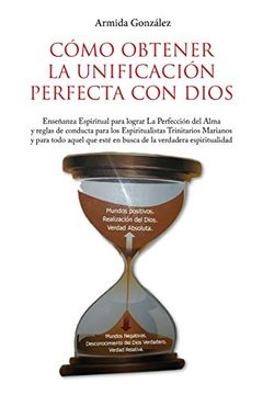 portada Cómo Obtener la Unificación Perfecta con Dios