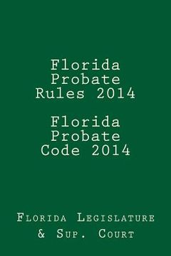 portada Florida Probate Rules 2014 Florida Probate Code 2014 (en Inglés)