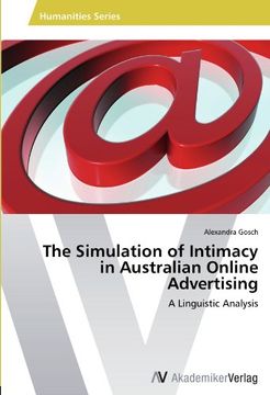 portada The Simulation of Intimacy in Australian Online Advertising