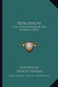 portada xenophon: the fourth book of the anabasis (1872) (in English)