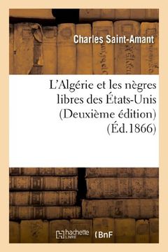 portada L'Algerie Et Les Negres Libres Des Etats-Unis (Deuxieme Edition) (Sciences Sociales) (French Edition)