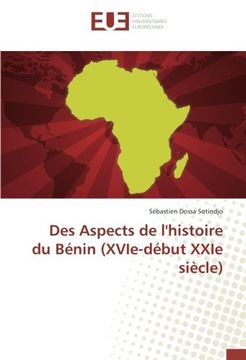 portada Des Aspects de l'histoire du Bénin (XVIe-début XXIe siècle)
