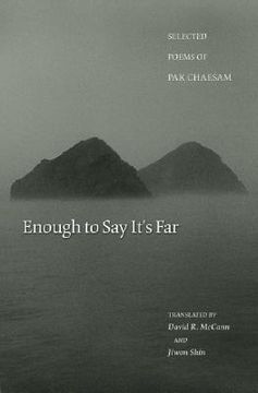 portada enough to say it's far: selected poems of pak chaesam (en Inglés)